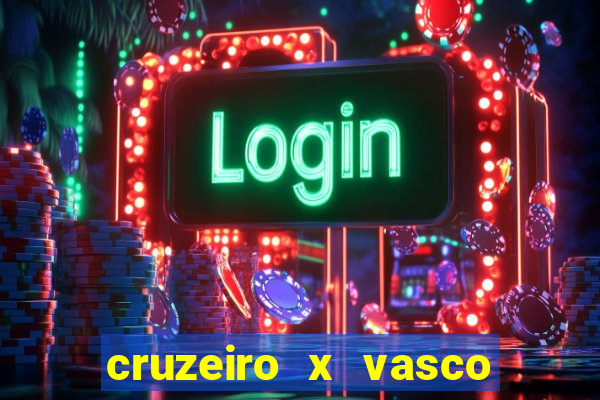 cruzeiro x vasco da gama multicanais